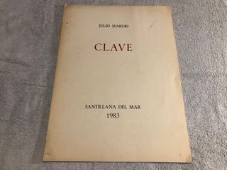 Poema del poeta Julio Maruri - CLAVE. 1983 Firmado