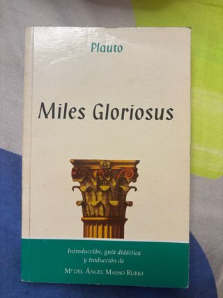 MILES GLORIOSUS