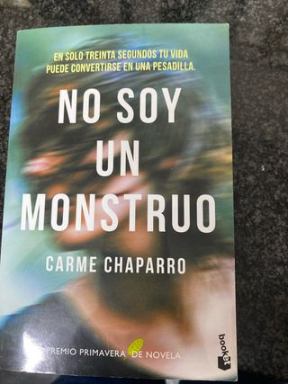 No soy un monstruo: Premio Primavera de Novela ...