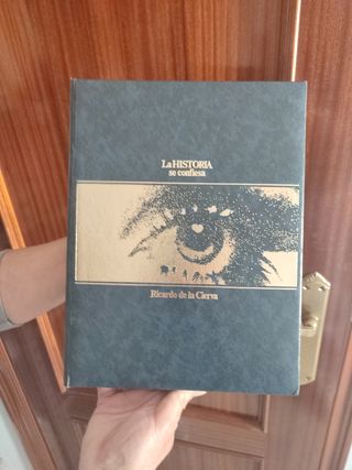 La historia se confiesa: España 1930-1976 (Spanish Edition)