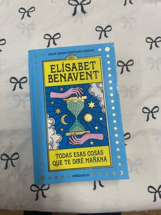 Todas esas cosas que te diré mañana