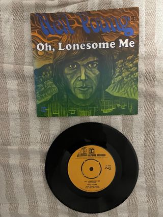 Neil Young Oh, Lonesome Me Single 7