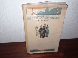 1922 . LIBRO ANTIGUO . LOS 7 AÑOS DE HAMBRE
