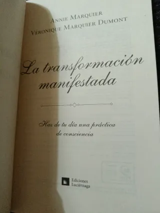 La transformación manifestada: Haz de tu día un...