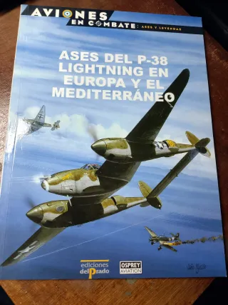 Aviones en combate. Los ases del P-38 en Europa