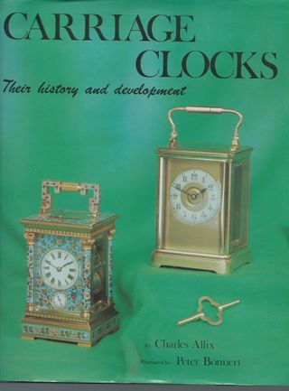 Carriage Clocks Their History & Development