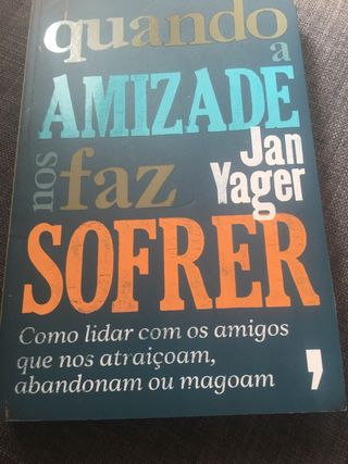 Quando a Amizade nos Faz Sofrer (Portuguese Edi...