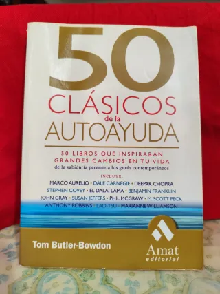 50 Clásicos de la autoayuda: 50 libros que tran...