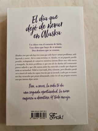 El dia que dejo de nevar en Alaska - Alice Kellen