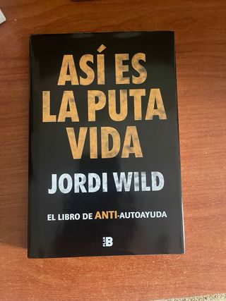 ASÍ ES LA PUTA VIDA