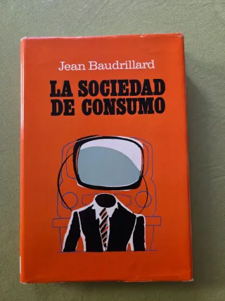 La sociedad de consumo. Jean Baudrillard.