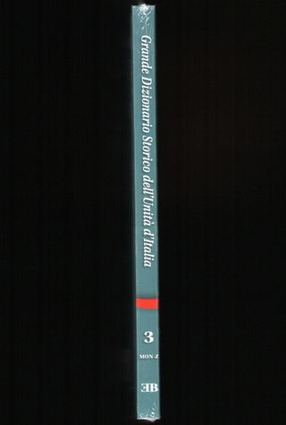 3° vol. GRANDE DIZIONARIO STORICO UNITÀ D'ITALIA