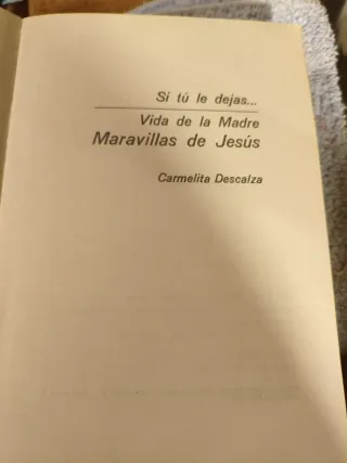 Libro Si tu le dejas: Vida de la Madre Maravillas