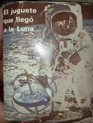 Juguete antiguo El juguete que llegó a la Luna