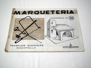 ANTIGUOS CUADERNILLOS DE MARQUETERIA SALVATELLA