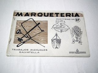 ANTIGUOS CUADERNILLOS DE MARQUETERIA SALVATELLA