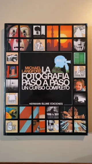 La fotografía paso a paso. Michael Langford.