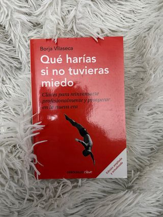 Qué harías si no tuvieras miedo?