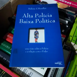 Alta Polícia, Baixa Política - Hélène L'Heuillet