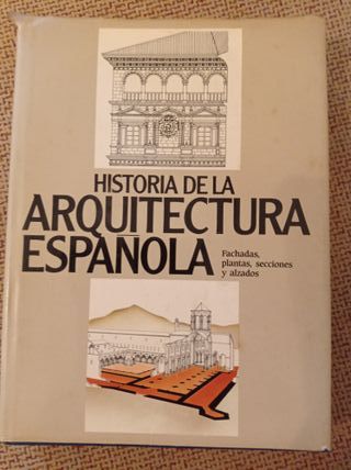 Historia de la arquitectura española.