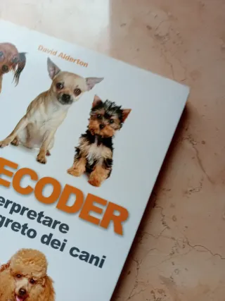 Dog decoder. Come interpretare il linguaggio se...