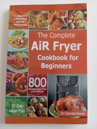 The complete air fryer cookbook for beginners
