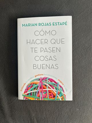 Cómo hacer que te pasen cosas buenas