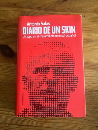 Diario de un skin: un topo en el movimiento neo...