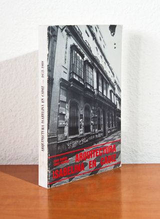 ARQUITECTURA ISABELINA EN CADIZ, 1833-1868.