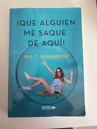 ¡Que alguien me saque de aquí! (Spanish Edition)