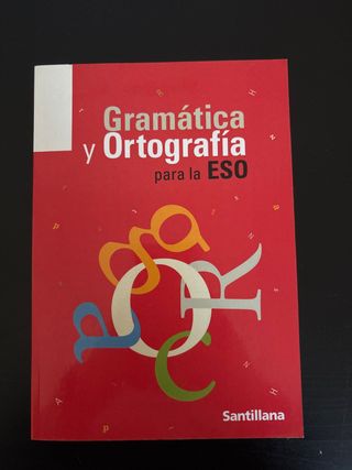 GRAMATICA Y ORTOGRAFIA PARA LA ESO
