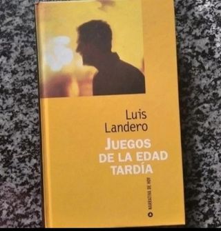 Juegos dé la edad tardía - Luis Landero