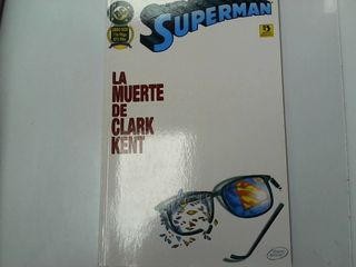 Cómic Superman la muerte de clark kent