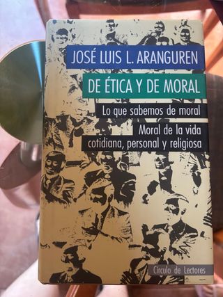 JOSÉ LUIS L. ARANGUREN DE ÉTICA Y DE MORAL