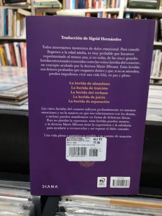 Sanar las cinco heridas del corazón: Cómo sanar...