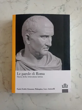 Le parole di Roma. Storia della letteratura latina