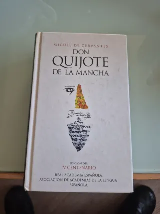 Don Quijote de la Mancha (Edicion del IV Centen...
