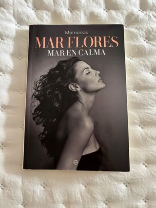 Mar en calma: Memorias de Mar Flores