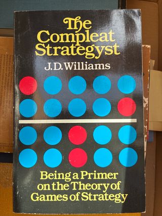 The Compleat Strategyst Being a Primer on the T...