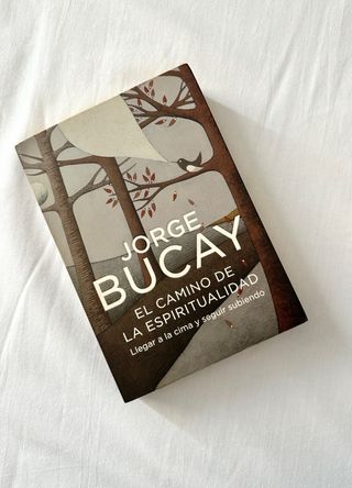 El camino de la espiritualidad – Jorge Bucay