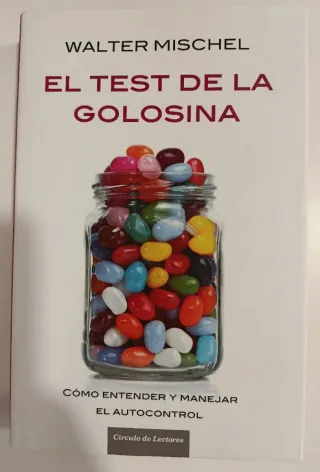 El test de la golosina: Cómo entender y manejar...