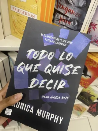 Todo lo que quise decir, pero nunca dije