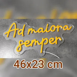 Lampada Neon LED "AD MAIORA SEMPER"