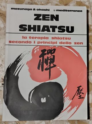 Zen shiatsu. La terapia shiatsu secondo i princ...