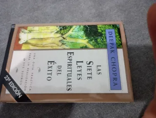 Las siete leyes espirituales del éxito: Una guí...