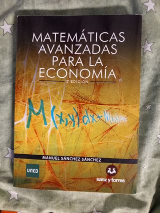 Matemáticas Avanzadas para la Economía (Spanish...