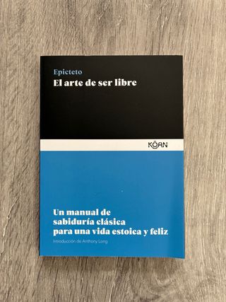 Libro El arte de ser libre de Epicteto