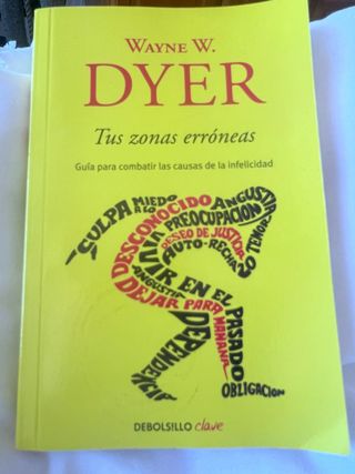 Tus zonas erróneas: Guía para combatir las caus...