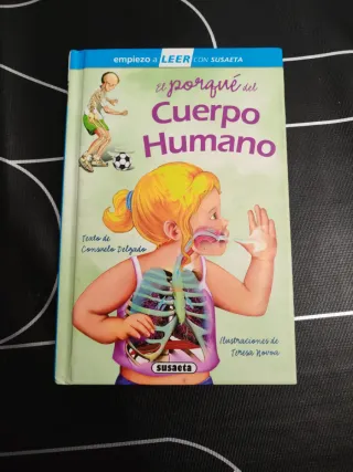 El porqué del cuerpo humano: Leer con Susaeta -...