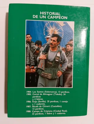 Así cazo - los secretos cinegéticos del campeón...